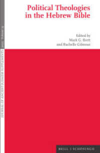 Political Theologies in the Hebrew Bible (Journal of Ancient Judaism, Supplements (JAJ.S) 35) （2023. X, 323 S. 2 SW-Abb. 23.5 cm）