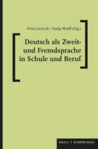 Deutsch als Zweit- und Fremdsprache in Schule und Beruf : Eine Festschrift für Gabriele Kniffka （2021. XXII, 423 S. 26 SW-Zeichn., 22 SW-Abb., 2 Farbabb., 18 Tabellen.）