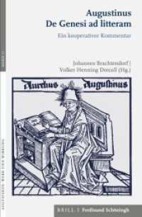 Augustinus De Genesi ad litteram : Ein kooperativer Kommentar (Augustinus - Werk und Wirkung 13) （2021. VIII, 402 S. 3 SW-Abb., 1 SW-Zeichn. 23.5 cm）