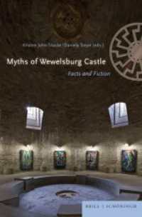 Myths of Wewelsburg Castle : Facts and Fiction (Schriftenreihe des Kreismuseums Wewelsburg 12) （2022. XIV, 337 S. 14 SW-Abb., 79 Farbabb. 23.5 cm）