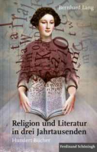 Religion und Literatur in drei Jahrtausenden : Hundert Bücher （2018. XII, 764 S. 20 Tabellen, 2 SW-Zeichn. 23.5 cm）