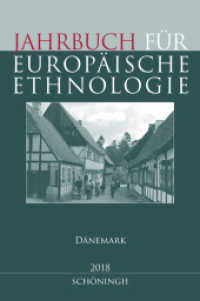 Jahrbuch für Europäische Ethnologie Dritte Folge 13-2018 : Dänemark (Jahrbuch für Europäische Ethnologie .13) （1. Auflage 2018. 2018. 283 S. 37 SW-Abb., 2 SW-Zeichn., 1 Ktn. 24 cm）