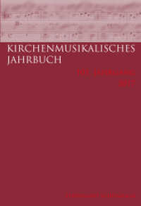 Kirchenmusikalisches Jahrbuch - 101. Jahrgang 2017 (Kirchenmusikalisches Jahrbuch .101) （1. Auflage 2018. 2018. 128 S. 1 Ktn., 8 SW-Abb., 2 Tabellen. 24 cm）