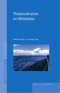 Thalassokratien im Mittelalter (Mittelmeerstudien 25) （2023. VIII, 349 S. 23.5 cm）