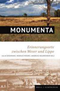 Monumenta : Erinnerungsorte zwischen Weser und Lippe (Studien und Quellen zur Westfälischen Geschichte 92) （2023. VI, 425 S. 90 Farbabb., 5 Ktn., 96 SW-Abb. 24 cm）