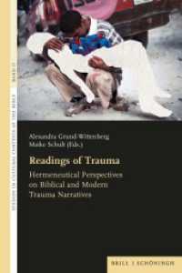 Readings of Trauma : Hermeneutical Perspectives on Biblical and Modern Trauma Narratives (Studies in Cultural Contexts of the Bible 15) （2024. 400 S. 23.5 cm）