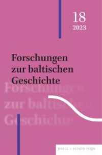 Forschungen zur baltischen Geschichte : 18 (2023) (Forschungen zur baltischen Geschichte) （2024. 240 S. 19 SW-Abb. 23.5 cm）