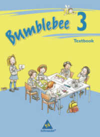 Bumblebee - Ausgabe 2008 : Textbook 3 (Bumblebee 1 - 4 7) （2009. 64 S. m. zahlr. farb. Abb. 260.00 mm）
