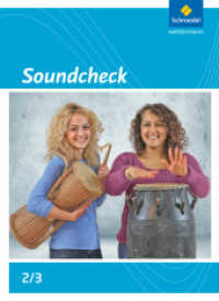 Soundcheck - Ausgabe Süd : Schulbuch 2/3 (Soundcheck 5) （2018. 336 S. m. zahlr. Farbabb. u. Notenbeisp. 265.00 mm）