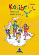 Kolibri-Spezial. Tanzen und tanzen lernen （2007. 64 S. m. Abb. u. Noten. 30 cm）