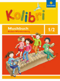 Kolibri: Das Musikbuch für Grundschulen Baden-Württemberg - Ausgabe 2016 : Musikbuch 1/2 (Kolibri 1) （2016. 96 S. m. zahlr. Noten u. farb. Illustr. 261.00 mm）