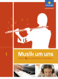 Musik um uns SI - 5. Auflage 2011 : Schulbuch 1 mit CD (Musik um uns SI 2) （5. Auflage. 2011. 296 S. m. zahlr. meist farb. Abb. u. Notenbeisp. 267）