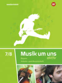 Musik um uns SI - Ausgabe 2017 für Bayern : Arbeits- und Musizierheft 7 / 8 (Musik um uns SI 7) （2021. 56 S. 297.00 mm）