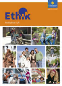 Ethik - Ausgabe für Realschulen in Bayern : Schulbuch 5/6 (Ethik 1) （2017. 192 S. m. zahlr. farb. Abb. 265.00 mm）