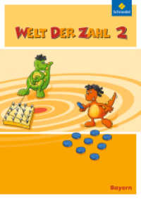 Welt der Zahl - Ausgabe 2014 für Bayern : Schulbuch 2 mit Schutzumschlag (Welt der Zahl 10) （Nachdr. 2018. 136 S. m. zahlr. farb. Abb., 6 farb. Beilagen. 302.00 mm）