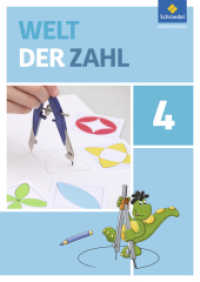 Welt der Zahl - Allgemeine Ausgabe 2015 : Schulbuch 4 (Welt der Zahl 60) （2016. 128 S. m. zahlr. farb. Abb. 298.00 mm）
