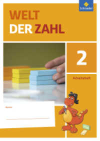 Welt der Zahl - Allgemeine Ausgabe 2015 : Arbeitsheft 2 (Welt der Zahl 21) （2015. 64 S. m. zahlr. farb. Abb. 296.00 mm）