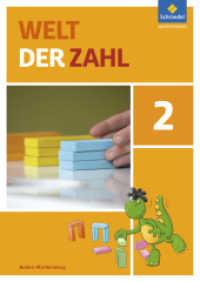 Welt der Zahl - Ausgabe 2016 für Baden-Württemberg : Schulbuch 2 (Welt der Zahl 15) （2015. 136 S. m. zahlr. farb. Abb. 297.00 mm）