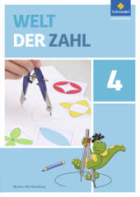 Welt der Zahl - Ausgabe 2016 für Baden-Württemberg : Schulbuch 4 (Welt der Zahl 35) （2017. 128 S. m. zahlr. farb. Abb. 297.00 mm）