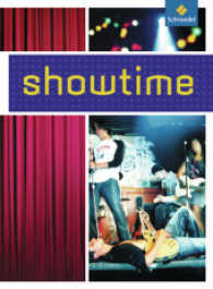 Showtime : Schülerband （2009. 312 S. 26,5 cm）