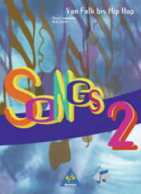 SONGS Von Folk bis Hip Hop : Songs 2 (SONGS 4) （2006. 160 S. m. Abb. u. zahlr. Noten. 262.00 mm）