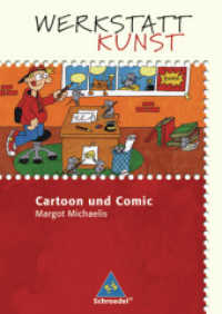 Cartoon und Comic : Cartoon und Comic (Werkstatt Kunst 3) （2006. 32 S. m. zahlr. Farb- u. SW-Abb. 296.00 mm）