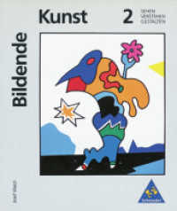 Bildende Kunst: Sehen - Verstehen - Gestalten Bd.2 : Band 2 (Bildende Kunst 2) （Nachdr. 2003. 128 S. m. zahlr. meist farb. Abb. 230.00 mm）