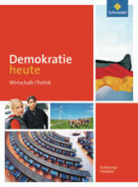 Demokratie heute - Ausgabe 2012 für Schleswig-Holstein : Schülerband 8 - 10. Schülerband Klasse 8-10 (Demokratie heute 1) （2012. 320 S. m. zahlr. meist farb. Abb. 267.00 mm）