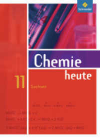 Chemie heute SII, Ausgabe 2008 für Sachsen. 11. Schuljahr, Schülerband （2008. 128 S. 265.00 mm）