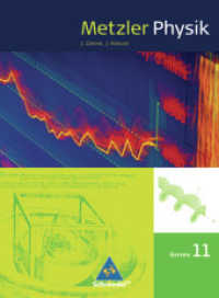 Metzler Physik SII - Ausgabe 2009 für Bayern : Schülerband 11 (Metzler Physik SII 1) （2009. 136 S. 265.00 mm）