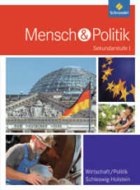 Mensch und Politik SI - Ausgabe 2011 für Gymnasien in Schleswig-Holstein : Schülerband 7 - 9 (Mensch und Politik SI 1) （2011. 304 S. m. zahlr. meist farb. Abb. 267.00 mm）