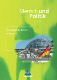 Mensch und Politik SII - Ausgabe 2008 für Bayern : Schülerband 10 (Mensch und Politik SII 1) （2008. 200 S. m. zahlr. meist farb. Abb. 246.00 mm）