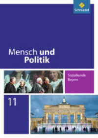 Mensch und Politik SII - Ausgabe 2008 für Bayern : Schülerband 11 (Mensch und Politik SII 3) （2009. 240 S. m. zahlr. meist farb. Abb. 246.00 mm）
