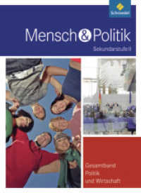 Mensch und Politik SII - Gesamtband Politik und Wirtschaft : Schülerband (Mensch und Politik SII 1) （2010. 464 S. m. zahlr. meist farb. Abb. 267.00 mm）