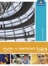 Politik und Wirtschaft verstehen - Ausgabe 2008 : Schülerband 7 - 9 (Politik und Wirtschaft verstehen 3) （2009. 399 S. m. zahlr. meist farb. Abb. 267.00 mm）