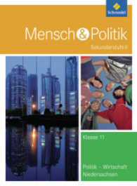 Mensch und Politik SII, Ausgabe 2010 für Niedersachsen. Klasse 11. Für das 2-stündige Ergänzungsfach （2010. 144 S. m. zahlr. meist farb. Abb.）