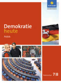 Demokratie heute - Ausgabe 2015 für Niedersachsen : Schulbuch 7 / 8 (Demokratie heute 1) （2. Aufl. 2015. 192 S. m. zahlr. meist farb. Abb. 267.00 mm）