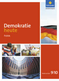 Demokratie heute - Ausgabe 2015 für Niedersachsen : Schulbuch 9 / 10 (Demokratie heute 4) （2015. 224 S. m. zahlr. meist farb. Abb. 267.00 mm）