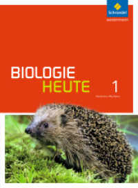 Biologie heute SI - Ausgabe 2016 für Nordrhein-Westfalen : Schulbuch 1 (Biologie heute SI 1) （2016. 272 S. m. zahlr. farb. Abb. 266.00 mm）