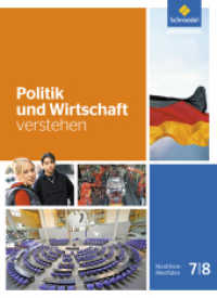 Politik und Wirtschaft verstehen - Ausgabe 2016 : Schulbuch 7 / 8 (Politik und Wirtschaft verstehen 4) （2016. 248 S. m. zahlr. meist farb. Abb. 266.00 mm）