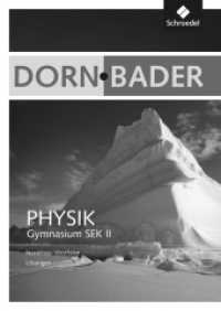 Dorn / Bader Physik SII - Ausgabe 2014 Nordrhein-Westfalen : Gesamtband: Lösungen (Dorn / Bader Physik SII 12) （2015. 80 S. 240.00 mm）