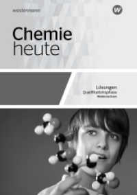 Chemie heute SII - Ausgabe 2018 für Niedersachsen : Qualifikationsphase Lösungen (Chemie heute SII 11) （2. Aufl. 2019. 264 S. 297.00 mm）