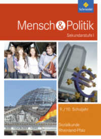 Mensch und Politik SI - Ausgabe 2016 für Rheinland-Pfalz, m. 1 Beilage : Schulbuch (Mensch und Politik SI 1) （2016. 256 S. m. zahlr. meist farb. Abb. 266.00 mm）