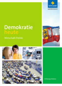 Demokratie heute - Ausgabe 2017 für Schleswig-Holstein : Schulbuch 8-10 (Demokratie heute 1) （2017. 336 S. 267.00 mm）