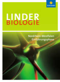 LINDER Biologie SII - Ausgabe 2014 für Nordrhein-Westfalen : Einführungsphase: Schülerband (LINDER Biologie SII 1) （2014. 136 S. m. zahlr. farb. Abb. 265.00 mm）