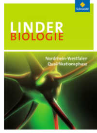 LINDER Biologie SII - Ausgabe 2014 für Nordrhein-Westfalen : Qualifikationsphase: Schülerband (LINDER Biologie SII 6) （2015. 400 S. m. zahlr. farb. Abb. 265.00 mm）