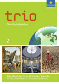 Trio Gesellschaftslehre - Ausgabe 2014 für Hessen : Schulbuchtexte in einfacher Sprache 2 mit CD-ROM für eine Differenzierung im inklusiven Unterricht (Trio Gesellschaftslehre 11) （2017. 260 S. 297.00 mm）
