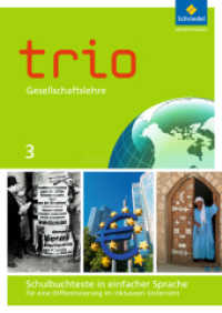 Trio Gesellschaftslehre - Ausgabe 2014 für Hessen, m. CD-ROM : Schulbuchtexte in einfacher Sprache 3 mit CD-ROM für eine Differenzierung im inklusiven Unterricht (Trio Gesellschaftslehre 17) （2018. 160 S. 297.00 mm）