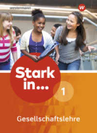 Stark in ... Gesellschaftslehre - Ausgabe 2017 : Schulbuch 1 (Stark in ... Gesellschaftslehre 1) （2017. 256 S. m. zahlr. farb. Abb. 267.00 mm）