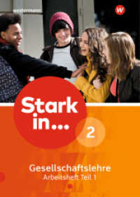 Stark in ... Gesellschaftslehre - Ausgabe 2017 Tl.1 : Arbeitsheft 2 Teil 1 (Stark in ... Gesellschaftslehre 7) （2018. 64 S. 297.00 mm）